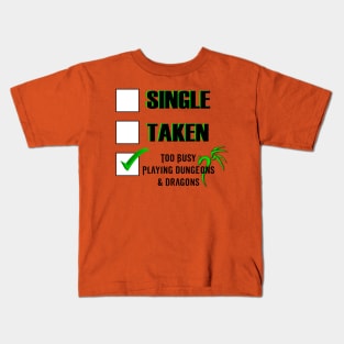 Single Taken D&D Kids T-Shirt